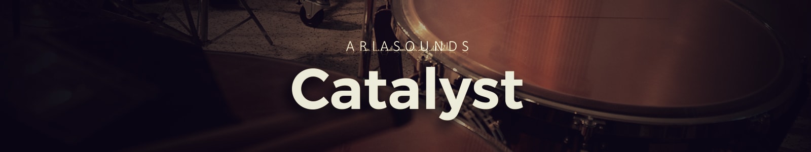 Catalyst Cinematic Drums by ARIA SOUNDS