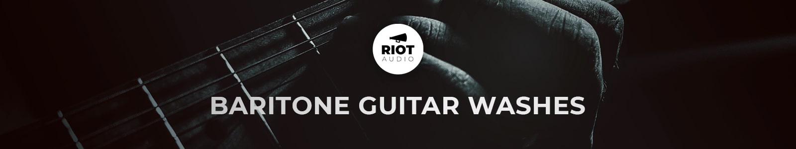 Baritone Guitar Washes by Riot Audio