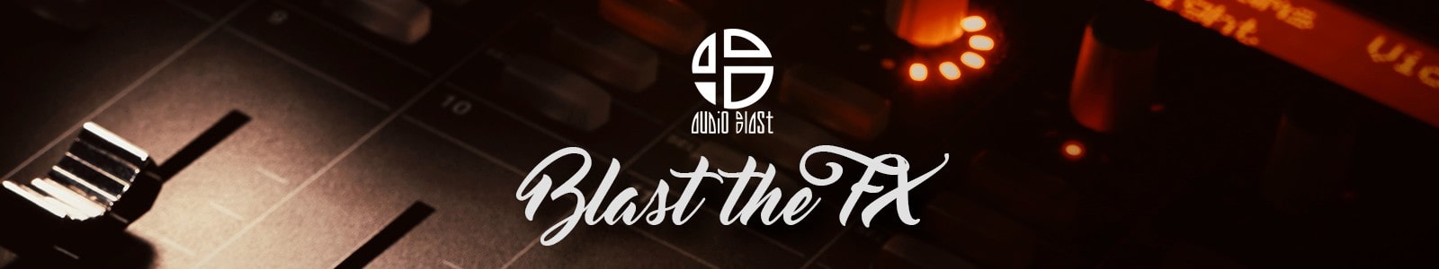 Blast the FX Bundle by Audio Blast