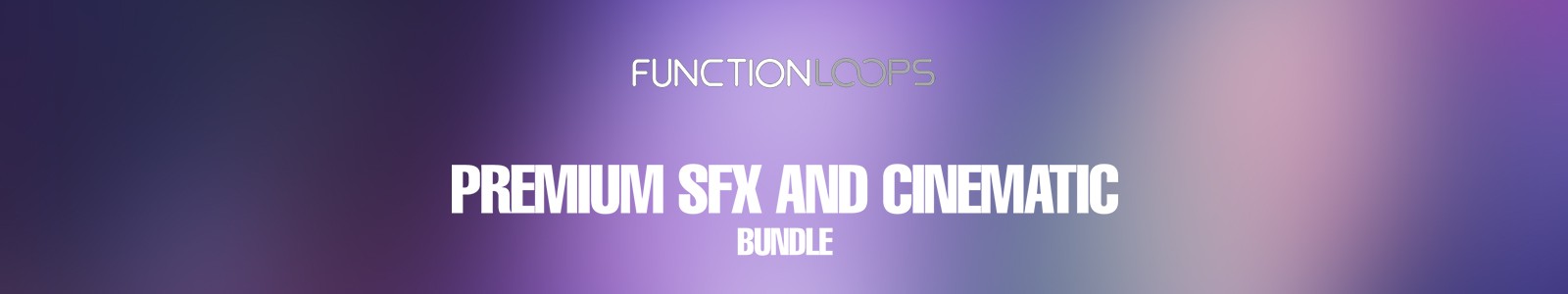 Premium SFX & Cinematic Bundle by Function Loops