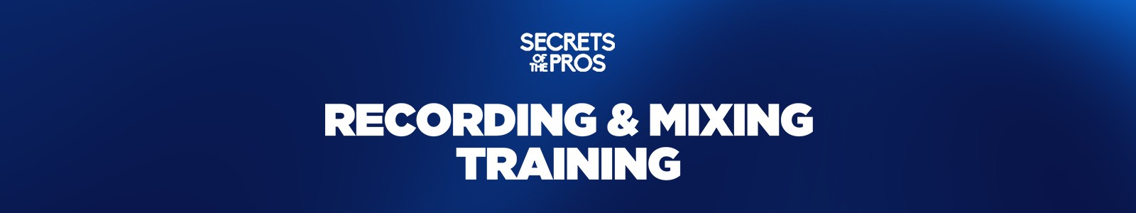 Secret of the Pros Recording & Mixing Training (12 Month Subscription)