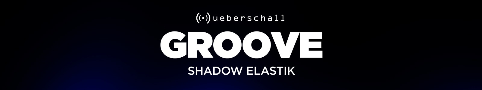 Groove Shadow Elastik by UEBERSCHALL