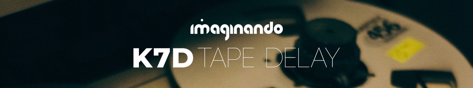 K7D Tape Delay by Imaginando